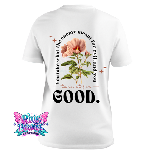 Turn It for Good Floral Tee