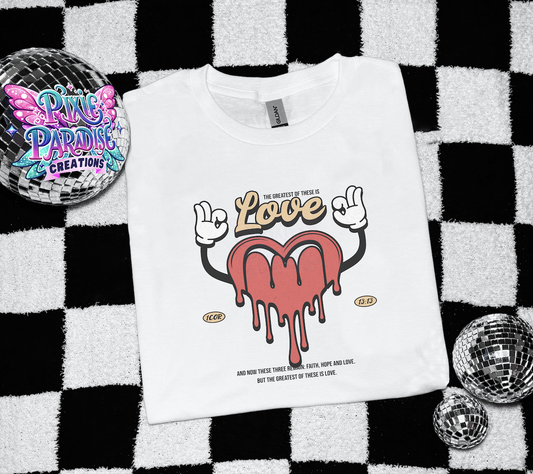 Greatest Of These Is Love 1 Corinthians 13 Tee