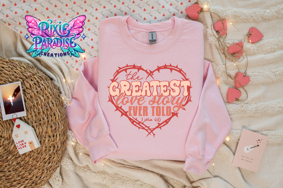 Love Story Sweatshirt | 1 John 4:10 | Eco Elegance