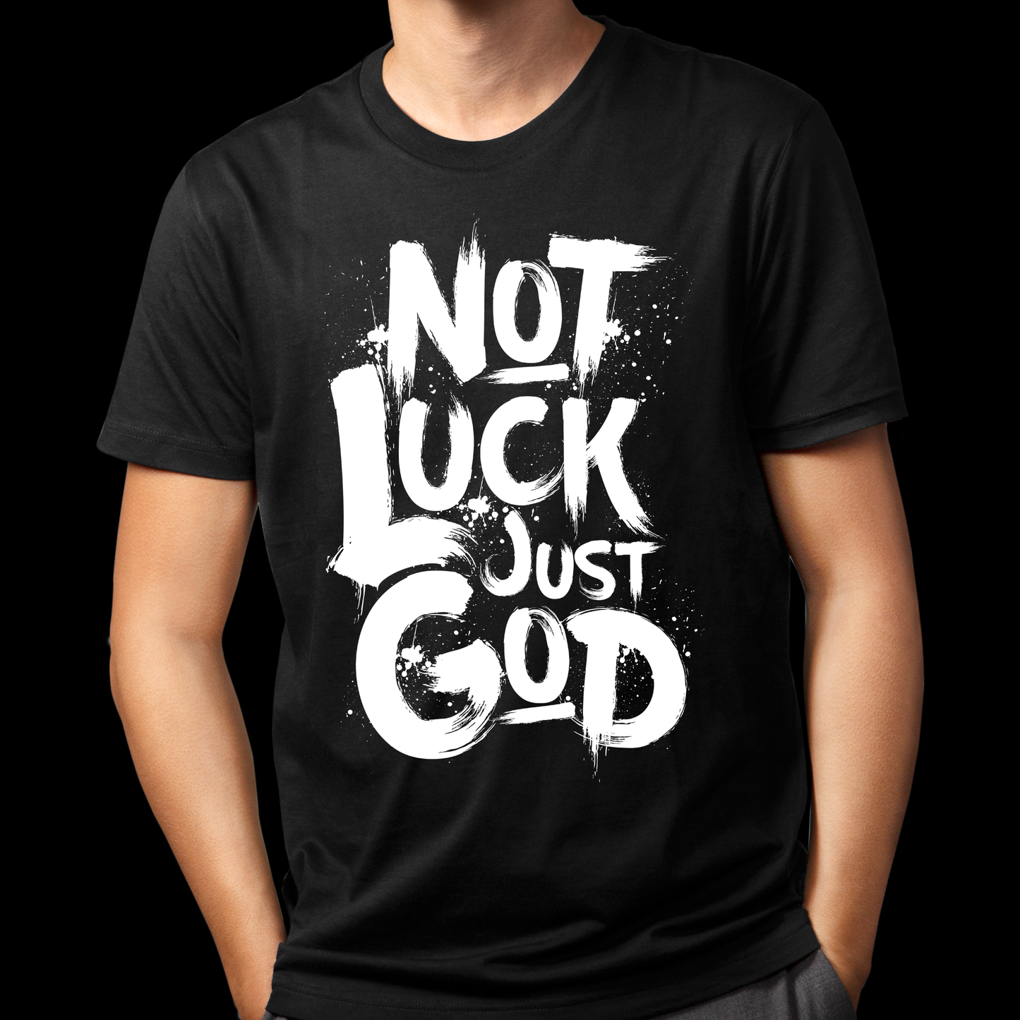 Not Luck, Just God - Statement Christian T-Shirt