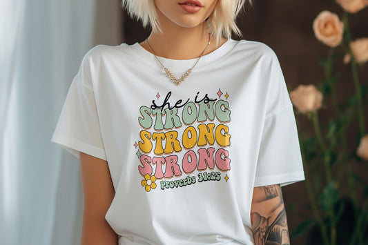 She Is Strong | Proverbs 31:25 Women's Empowerment T-shirt